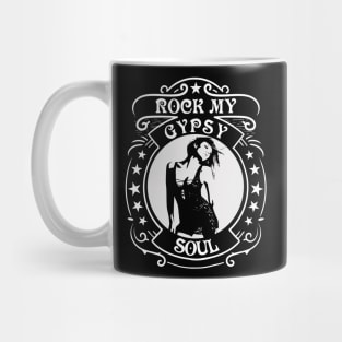 Rock my gypsy soul Mug